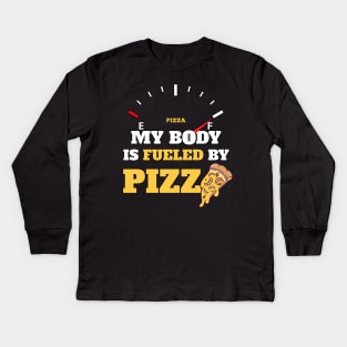 Funny Sarcastic Saying Quotes - My Body Is Fueled by Pizza Humor Gift Kids Long Sleeve T-Shirt